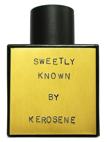 Kerosene Sweetly Known